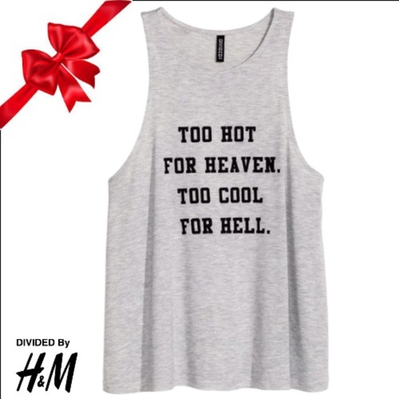 H&M Tops - 🍄 Too Hot For Heaven Too Cool For Hell Grey Tank